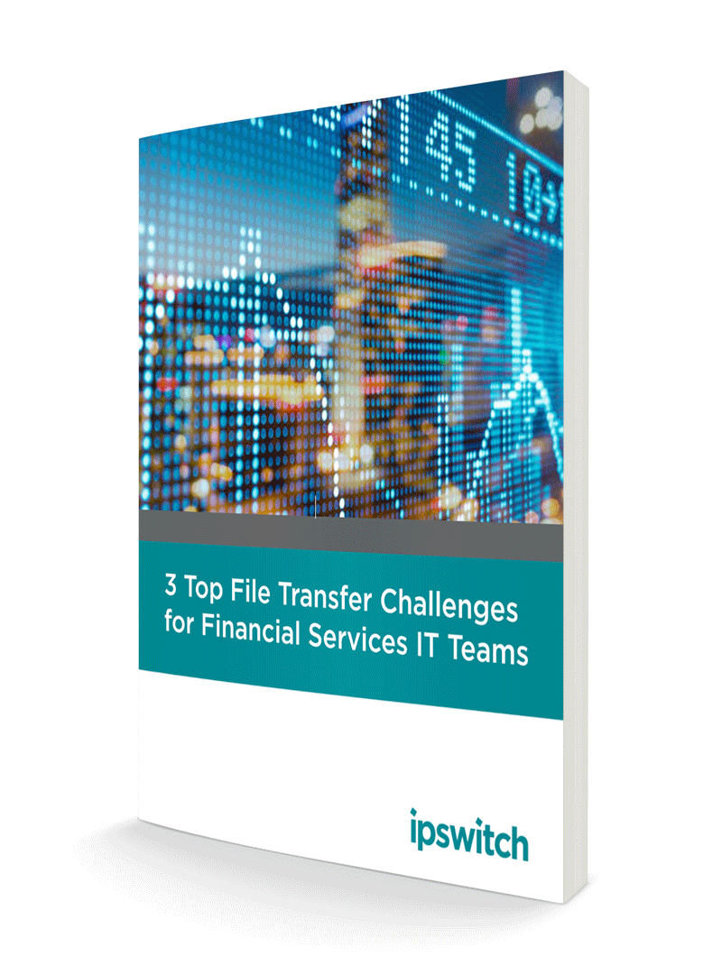 file transfer challenges for financial services